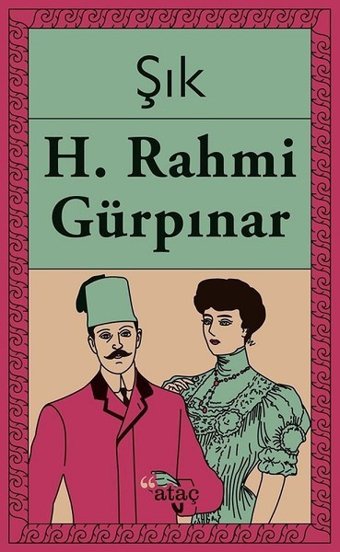 Şık Hüseyin Rahmi Gürpınar Ataç Yayınları