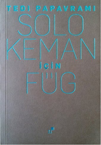 Solo Keman için Füg Tedi Papavrami Norgunk Yayıncılık