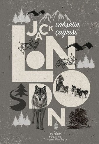 Vahşetin Çağrısı Jack London Yordam Edebiyat