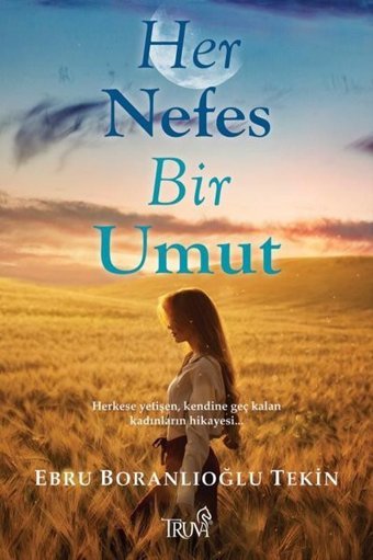 Her Nefes Bir Umut Ebru Boranlıoğlu Tekin Truva Yayınları