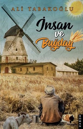 İnsan ve Buğday Ali Tabakoğlu Morena Yayınevi