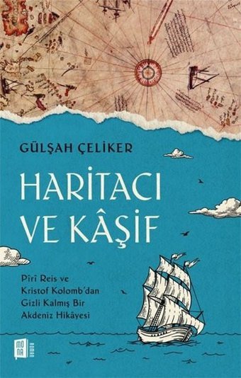 Haritacı ve Kaşif Gülşah Çeliker Mona
