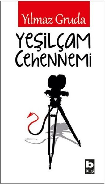 Yeşilçam Cehennemi Yılmaz Gruda Bilgi Yayınevi