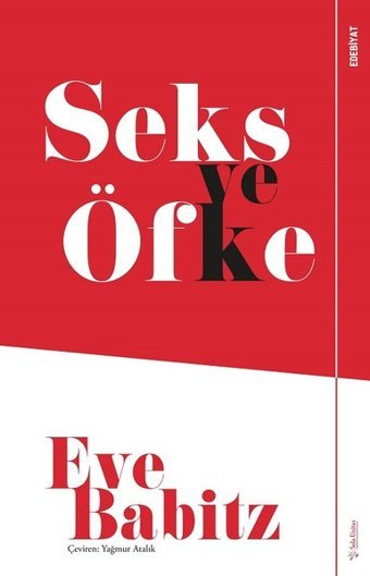 Seks ve Öfke Eve Babitz Sola Unitas