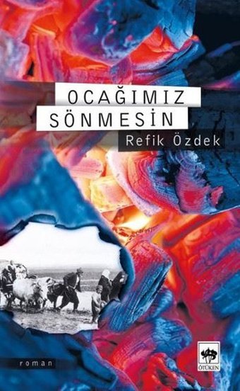 Ocağımız Sönmesin Refik Özdek Ötüken Neşriyat