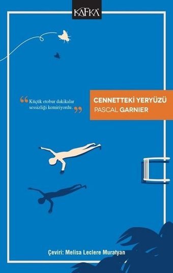 Cennetteki Yeryüzü Pascal Garnier Kafka Kitap