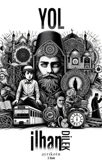 Yol İlhan Dilek Ayrıkotu Yayınları
