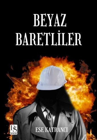 Beyaz Baretliler Ese Katrancı DS Yayınları