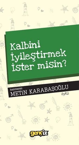 Kalbini İyileştirmek İster misin? Kolektif İz Yayıncılık