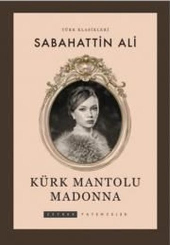 Kürk Mantolu Madonna Sabahattin Ali Zeyrek