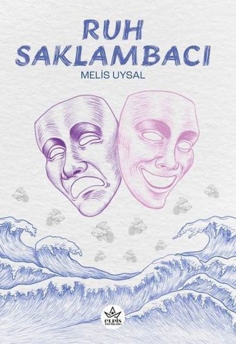 Ruh Saklambacı Melis Uysal Elpis Yayınları