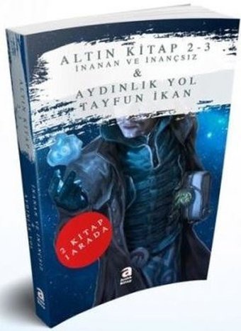 İnanan ve İnançsız Aydınlık Yol: Altın Kitap 2 - 3 Tayfun İkan Aralık Kitap