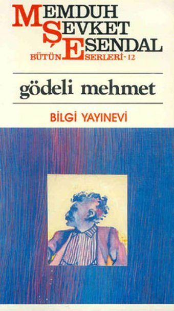 Gödeli Mehmet Memduh Şevket Esendal Bilgi Yayınevi