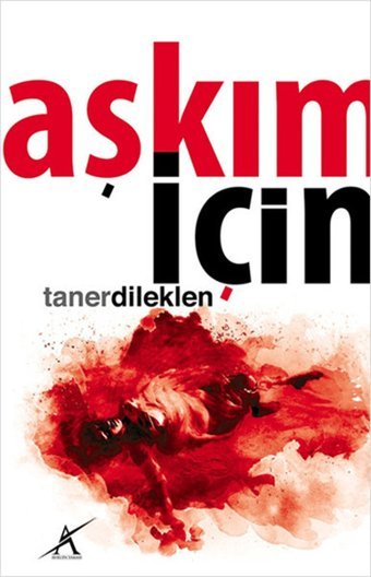 Aşkım İçin Taner Dileklen İlgi Kültür Sanat Yayınları