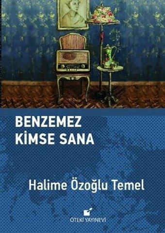 Benzemez Kimse Sana Halime Özoğlu Temel Öteki Yayınevi