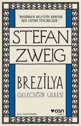 Brezilya-Geleceğin Ülkesi Stefan Zweig Can Yayınları