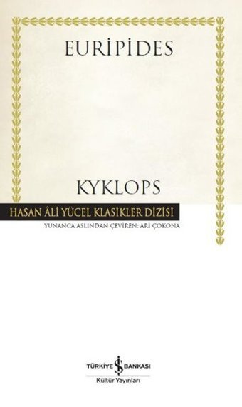 Kyklops-Hasan Ali Yücel Klasikler Euripides İş Bankası Kültür Yayınları