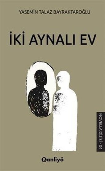 İki Aynalı Ev Yasemin Talaz Bayraktaroğlu Banliyö Kitap
