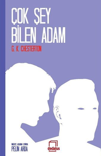 Çok Şey Bilen Adam Gilbert Keith Chesterton Dedalus