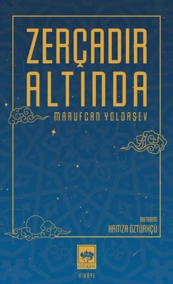 Zerçadır Altında Marufcan Yoldaşev Ötüken Neşriyat