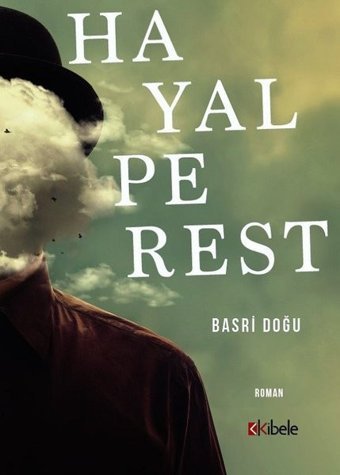 Hayalperest Basri Doğu Kibele