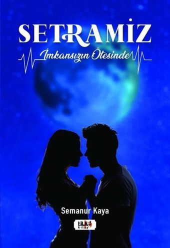 Setramiz - İmkansızın Ötesinde Semanur Kaya Tilki Kitap