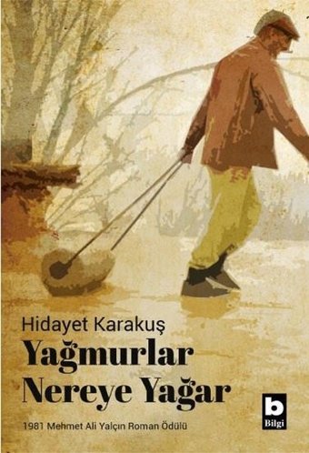Yağmurlar Nereye Yağar Hidayet Karakuş Bilgi Yayınevi