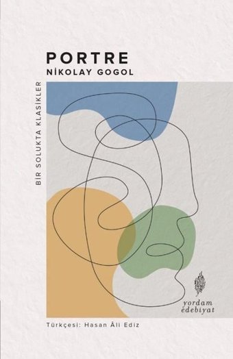Portre - Bir Solukta Klasikler Nikolay Gogol Yordam Edebiyat