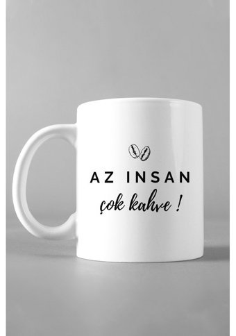 Hediyexpres Az İnsan Çok Kahve Tasarımlı Beyaz Kupa Bardak