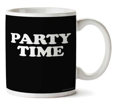 Art Hediye Party Time İki Tarafı Baskılı Kupa Bardak