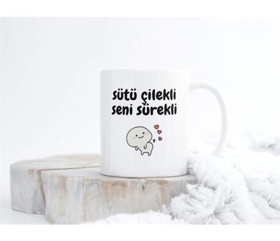Hediye Vakti Sütü Çilekli Seni Sürekli Tasarımlı Kupa Bardak