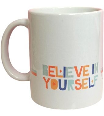 Heg Store Believe In Yourself Yazılı Baskılı Kupa