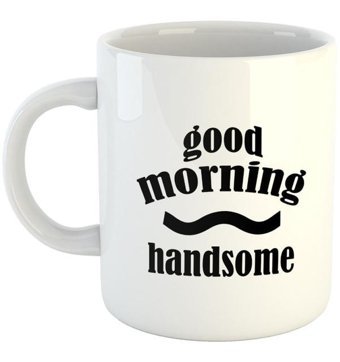 Qoeuyl Boutique Good Morning Handsome Baskılı Kupa Bardak