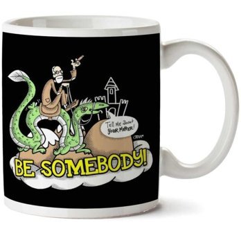Art Hediye Be Somebody İki Tarafı Baskılı Kupa Bardak