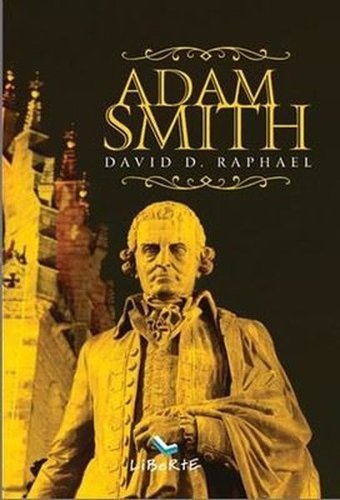 Adam Smith A. Aslıhan Çelenk Liberte