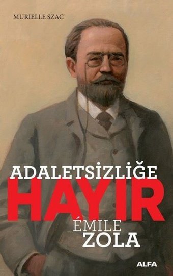 Adaletsizliğe Hayır Emile Zola Alfa Yayıncılık