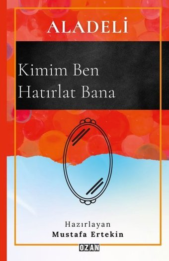 Aladeli - Kimim Ben Hatırlat Bana Kolektif Ozan Yayıncılık
