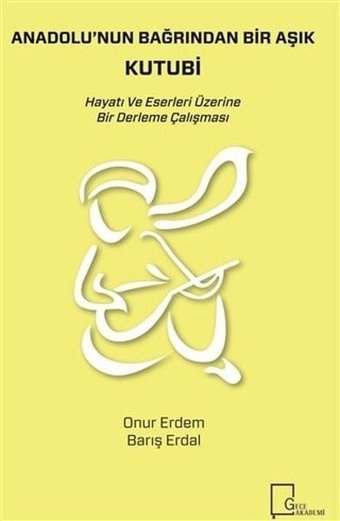 Anadolu'nun Bağrından Bir Aşık Kutubi Barış Erdal Gece Akademi