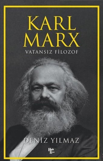 Karl Marx - Vatansız Filozof Deniz Yılmaz Halk Kitabevi