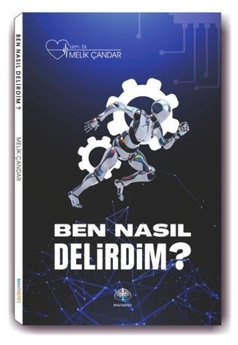 Ben Nasıl Delirdim? Muhammed Melik Çandar Mavi Nefes