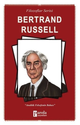 Bertrand Russell-Filozoflar Serisi Turan Tektaş Parola Yayınları