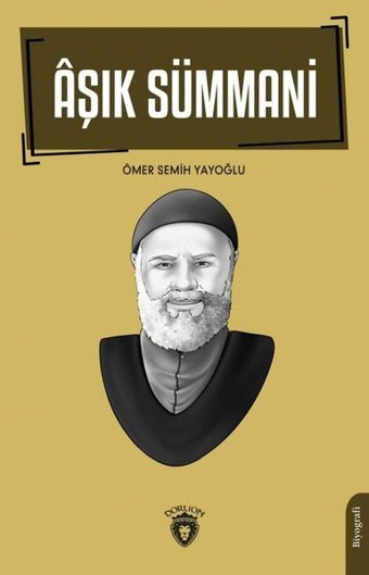 Aşık Sümmani Ömer Semih Yayoğlu Dorlion Yayınevi