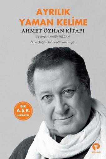 Ayrılık Yaman Kelime - Ahmet Özhan Kitabı Ahmet Özhan Turkuvaz Kitap