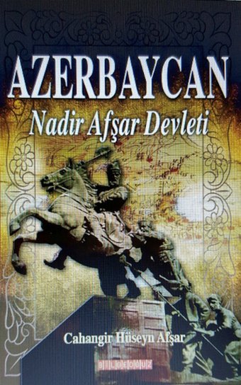 Azerbaycan Nadir Afşar Devleti Cahangir Hüseyn Afşar Bilgeoğuz Yayınları