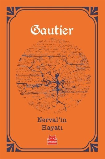 Nerval'in Hayatı Theophile Gautier Kırmızı Kedi