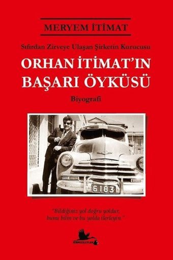 Orhan İtimat'ın Başarı Öyküsü Meryem İtımat Kırmızı Leylek Yayınları