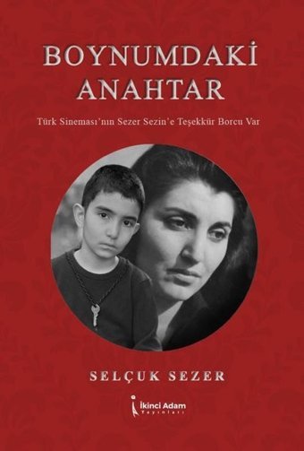 Boynumdaki Anahtar Selçuk Sezen İkinci Adam Yayınları