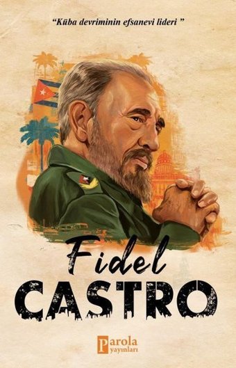 Fidel Castro Turan Tektaş Parola Yayınları