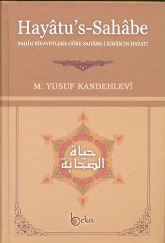 Hayatu's - Sahabe Muhammed Yusuf Kandehlevi Beka Yayınları