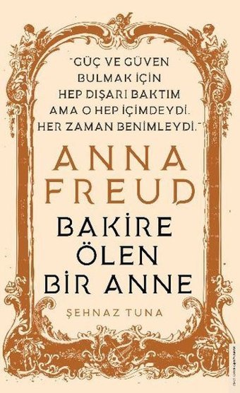 Anna Freud - Bakire Ölen Bir Anne Şehnaz Tuna Destek Yayınları